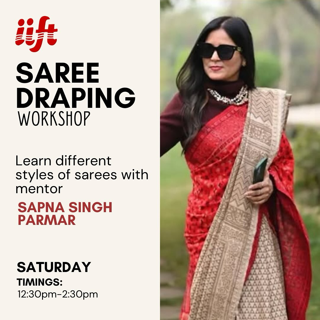 SareeDraping Workshop
IIFT students explored diverse saree draping styles with fashion mentor Sapna Singh.